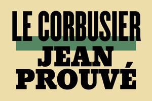 photo [EXPO TEMPORAIRE] Le Corbusier, Jean Prouvé / Proches à distance